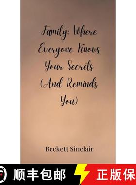 预订 Family: Where Everyone Knows Your Secrets (And Reminds You) [9783690853163]