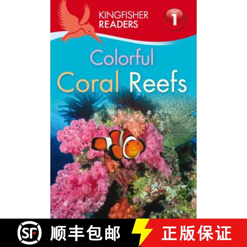 Kingfisher Readers L1: Colorful Coral Reefs (Kingfisher Readers. Level 1) [9780753467510]