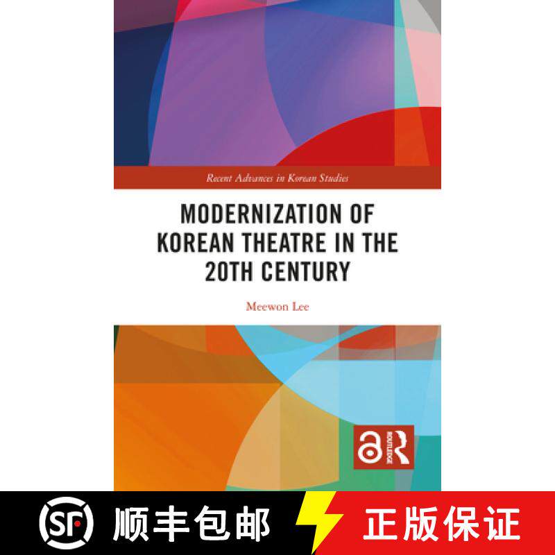 【3-4周达】Modernization of Korean Theatre in the 20th Century [9781032791418]