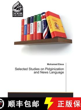 预订 Selected Studies on Pidginization and News Language [9786139430222]