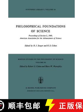 【3-4周达】Philosophical Foundations of Science : Proceedings of Section L, 1969, American Associatio... [9789027703767]