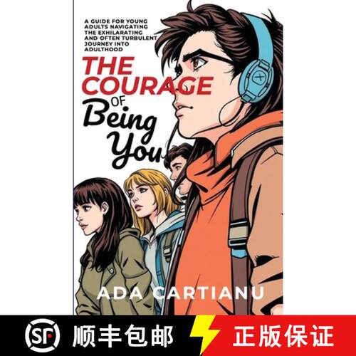【3-4周达】The Courage of Being You - A Guide for Young Adults Navigating the Exhilarating and Often ... [9798348502577]