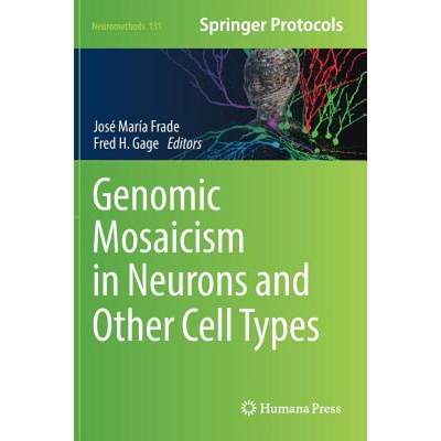 【4周达】Genomic Mosaicism in Neurons and Other Cell Types [9781493972791]