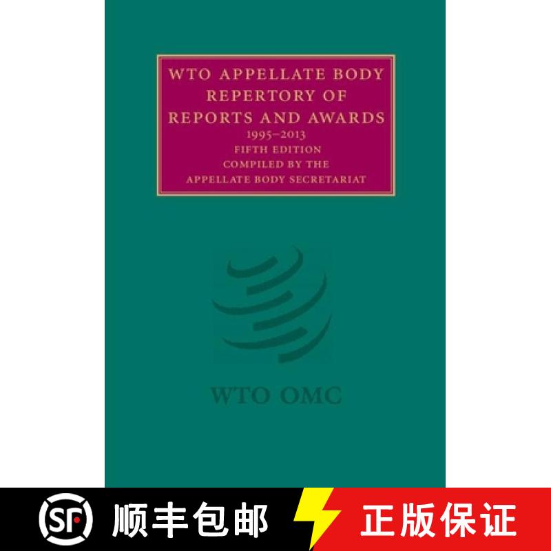【3-4周达】WTO Appellate Body Repertory of Reports and Awards 2 Volume Hardback Set : 19952013 [9781107059726]