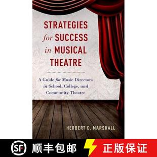 School Musical Success Strategies College Directors Theatre ... Guide for Music 4周达 9780190222192