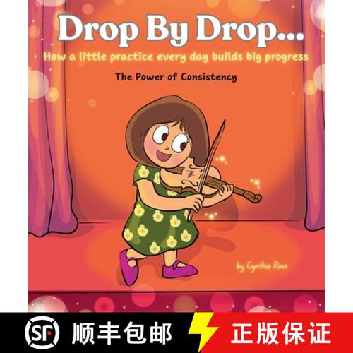 【3-4周达】精装 Drop by Drop: How a little practice every day builds big progress. The Power of Consi... [9781088235287]