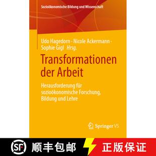 【3-4周达】Transformationen der Arbeit : Herausforderung für sozioökonomische Forschung, Bildung un... [9783658492472]