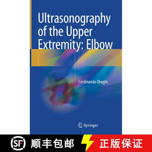 【3-4周达】精装 Ultrasonography of the Upper Extremity: Elbow [9783319773407]