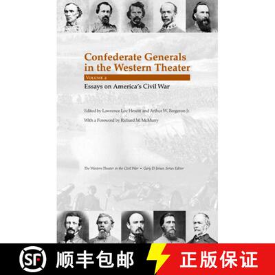 【3-4周达】精装 Confederate Generals in the Western Theater, Volume 2: Essays on America's Civil War [9781572336995]