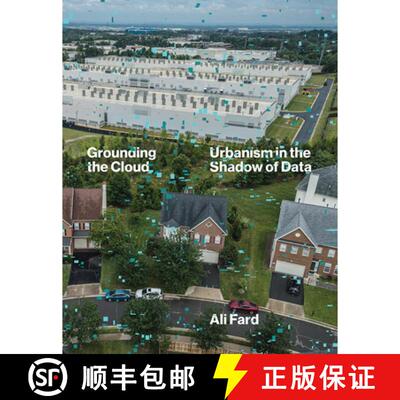 预订 Grounding the Cloud – Urbanism in the Shadow of Data [9781517919610]