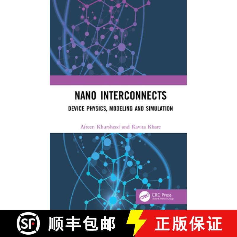 【3-4周达】Nano Interconnects: Device Physics, Modeling and Simulation [9780367610487]