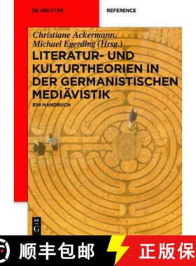 【3-4周达】Literatur- Und Kulturtheorien in Der Germanistischen Medi vistik : Ein Handbuch [9783050059600]
