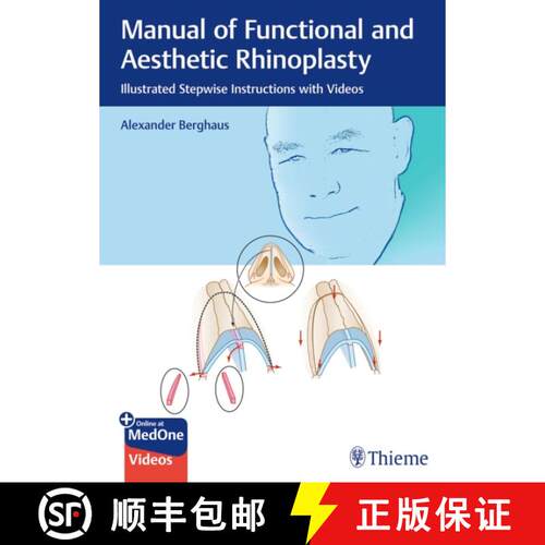 【3-4周达】精装 Manual of Functional and Aesthetic Rhinoplasty – Illustrated and Video–based Step–... [9783132412781]