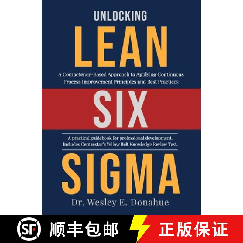 【3-4周达】Unlocking Lean Six Sigma: A Competency-Based Approach to Applying Continuous Process Impro... [9780578873695]