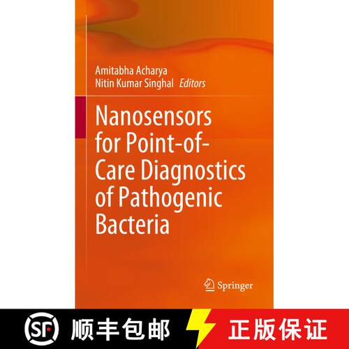 【3-4周达】精装 Nanosensors for Point-of-Care Diagnostics of Pathogenic Bacteria [9789819912179]
