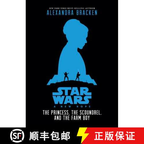 预订 精装 Star Wars: A New Hope: The Princess, the Scoundrel, and the Farm Boy [9781484709122]
