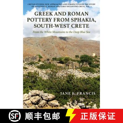 【3-4周达】Greek and Roman Pottery from Sphakia, South-West Crete: From the White Mountains to the De... [9798888570500]