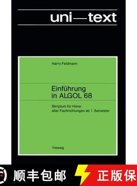 【3-4周达】Einführung in ALGOL 68 : Skriptum für Hörer aller Fachrichtungen ab 1. Semester [9783528033293]