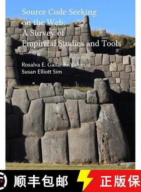 【3-4周达】Source Code Seeking on the Web: A Survey of Empirical Studies and Tools [9781304695451]