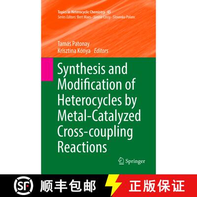【3-4周达】Synthesis and Modification of Heterocycles by Metal-Catalyzed Cross-coupling Reactions (So... [9783319813271]