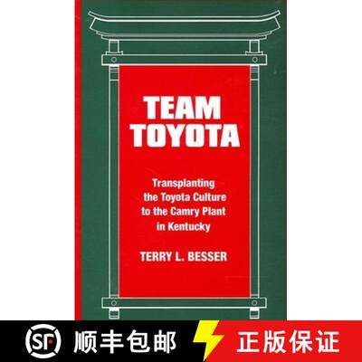 【3-4周达】Team Toyota: Transplanting the Toyota Culture to the Camry Plant in Kentucky[9780791431467]