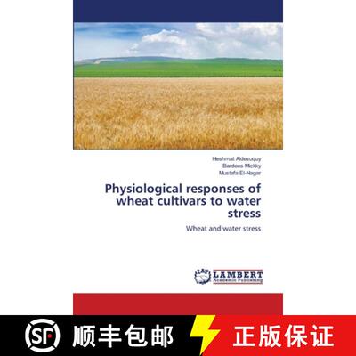 预订 Physiological responses of wheat cultivars to water stress [9786205512647]