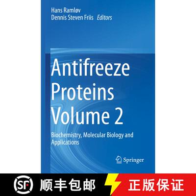 【3-4周达】Antifreeze Proteins Volume 2: Biochemistry, Molecular Biology and Applications [9783030419509]