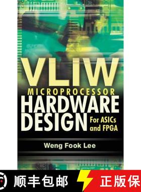 预订 Vliw Microprocessor Hardware Design: On ASIC and FPGA [9780071497022]