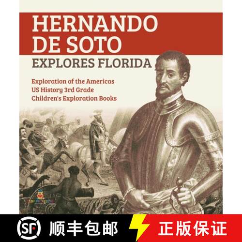 【3-4周达】精装 Hernando de Soto Explores Florida | Exploration of the Americas | US History 3rd Grad... [9781541974760]