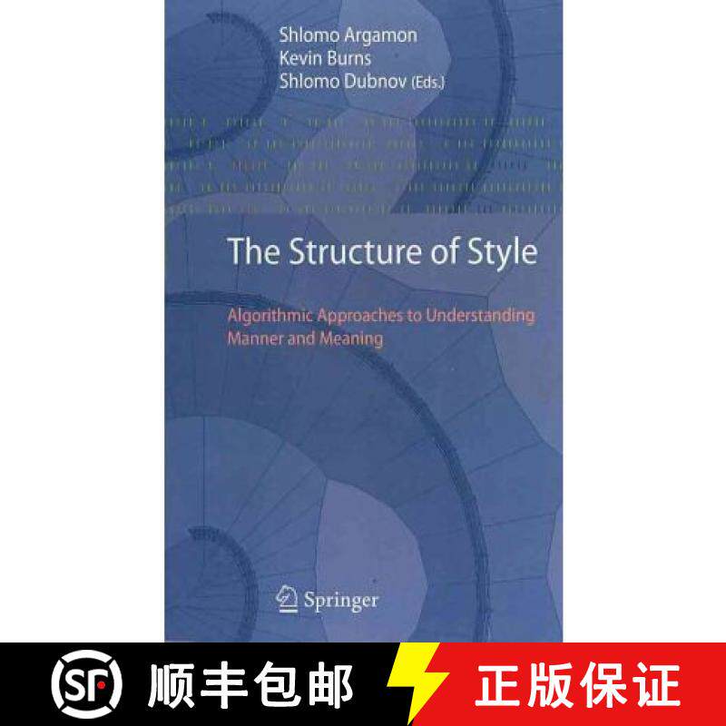 【3-4周达】The Structure of Style: Algorithmic Approaches to Understanding Manner and Meaning [9783642123368]