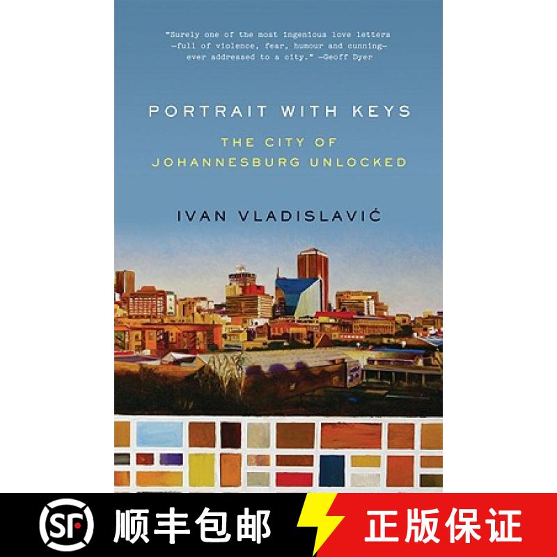 【3-4周达】Portrait with Keys: The City of Johannesburg Unlocked [9780393335408]