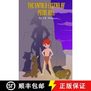 The Untold Bill 9781365013003 Pecos 4周达 Legend
