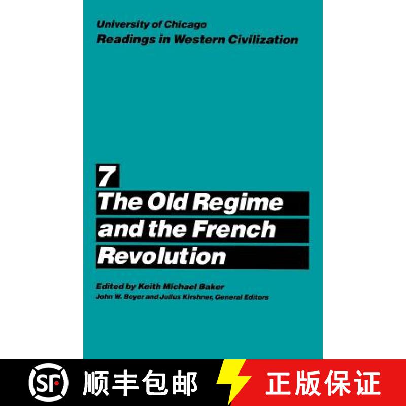 【3-4周达】University of Chicago Readings in Western Civilization, Volume 7: The Old Regime and the F... [9780226069500]