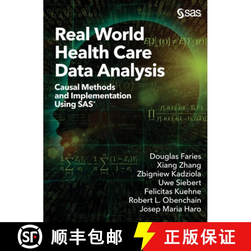 【2-3周达】Real World Health Care Data Analysis: Causal Methods and Implementation Using SAS [9781642958027]