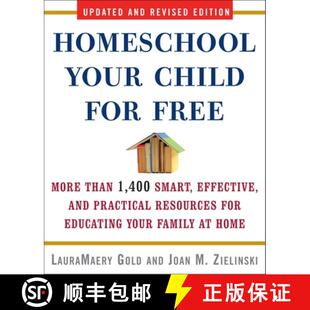 【3-4周达】Homeschool Your Child For Free 2nd Ed: More Than 1,400 Smart, Effective, and Practical Res... [9780307451637]