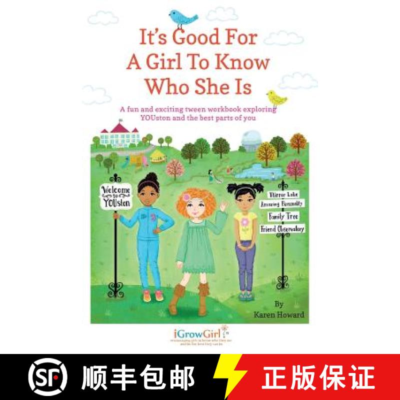 【2-3周达】It's Good For A Girl To Know Who She Is: A fun and exciting tween workbook exploring YOUst... [9780692834336]