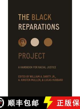 预订 The Black Reparations Project: A Handbook for Racial Justice [9780520409828]