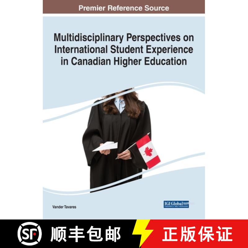 【3-4周达】Multidisciplinary Perspectives on International Student Experience in Canadian Higher Educ... [9781799850304]