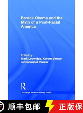 【3-4周达】Barack Obama and the Myth of a Post-Racial America [9780415813938]