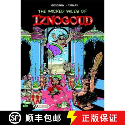 【3-4周达】Iznogoud Vol.1: the Wicked Wiles of Iznogoud: - The Wicked Wiles of Iznogoud Wicked Wiles ... [9781905460465]