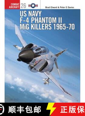 预订 US Navy F-4 Phantom II MiG Killers: 1965-70 [9781841761633]