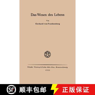 【3-4周达】Das Wesen des Lebens: Ordnung als wesentliche Eigenschaft der belebten Materie [9783322961617]