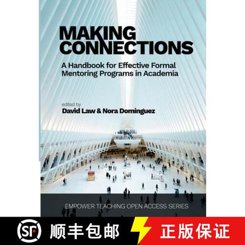 【3-4周达】Making Connections: A Handbook for Effective Formal Mentoring Programs in Academia [9781958416129]