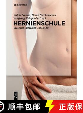 预订 Hernienschule: Kompakt - Konkret - Komplex [9783110519372]