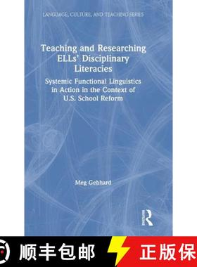 【3-4周达】Teaching and Researching ELLs' Disciplinary Literacies : Systemic Functional Linguistics i... [9781138090897]