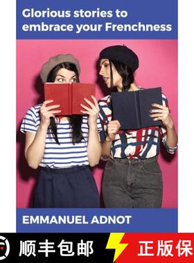 【3-4周达】Glorious stories to embrace your Frenchness [9781527225275]