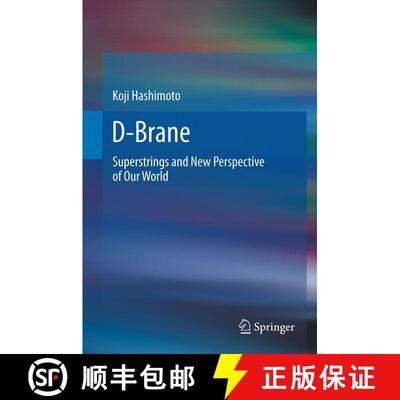 【3-4周达】D-Brane : Superstrings and New Perspective of Our World [9783642431814]