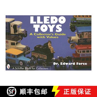 【3-4周达】Lledo Toys: A Collectors Guide with Values: A Collector's Guide with Values [9780764300134]