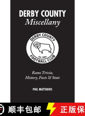 【3-4周达】Derby County Miscellany: Rams Trivia, History, Facts and STATS [9781908051073]
