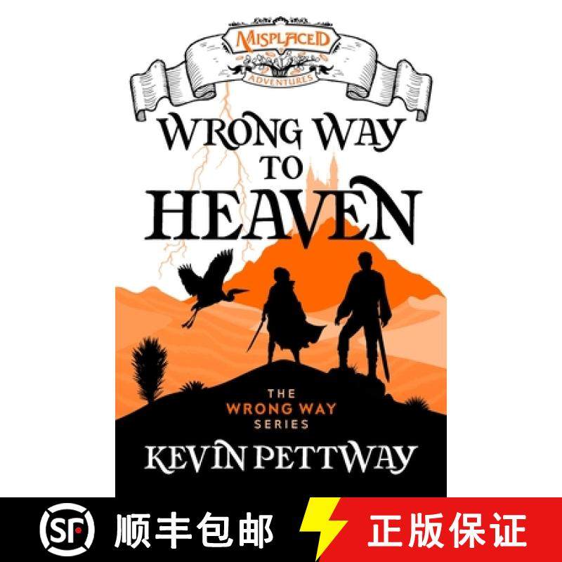 【3-4周达】Wrong Way to Heaven - A Misplaced Adventures Novel [9781951445577]